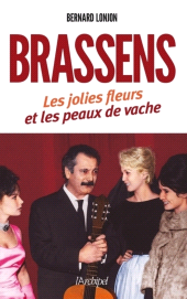 E-book, Brassens : Les jolies fleurs et les peaux de vache, L'Archipel