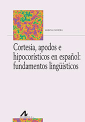 E-book, Cortesía, apodos e hipocorísticos en español : fundamentos lingüísticos, Morera, Marcial, Arco/Libros