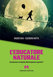 E-book, L'educatore naturale : introduzione al metodo dell'autopoiesi cognitiva, Vaia, Mauro, Armando