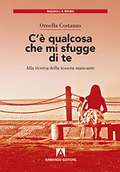 E-book, C'è qualcosa che mi sfugge di te : alla ricerca della tessera mancante, Armando