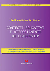 E-book, Contesti educativi e atteggiamenti di leadership : indagine sullo sviluppo degli atteggiamenti di leadership democratica in ragazzi di 15-16 anni, Armando