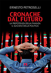 eBook, Cronache dal futuro : la prepotenza della finanza, il suicidio della politica, Armando