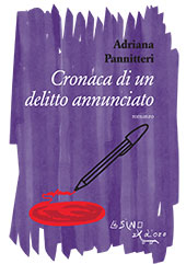 E-book, Cronaca di un delitto annunciato, Pannitteri, Adriana, L'asino d'oro edizioni