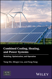 eBook, Combined Cooling, Heating, and Power Systems : Modeling, Optimization, and Operation, ASME Press