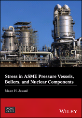 E-book, Stress in ASME Pressure Vessels, Boilers, and Nuclear Components, ASME Press