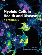 E-book, Myeloid Cells in Health and Disease : A Synthesis, ASM Press - American Society for Microbiology