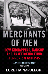 E-book, Merchants of Men : How Kidnapping, Ransom and Trafficking Fund Terrorism and ISIS, Atlantic Books