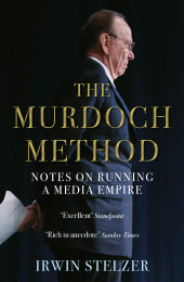 E-book, The Murdoch Method : Notes on Running a Media Empire, Atlantic Books