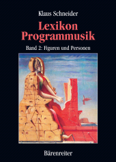 E-book, Lexikon Programmusik / Lexikon Programmusik, Band 2 : Figuren und Personen, Bärenreiter-Verlag