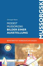 E-book, Modest Mussorgski. Bilder einer Ausstellung : Erinnerung an Viktor Hartmann, Bärenreiter-Verlag