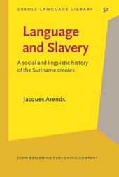 E-book, Language and Slavery : A social and linguistic history of the Surime creoles, John Benjamins Publishing Company