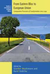 m, From Eastern Bloc to European Union : Comparative Processes of Transformation since 1990, Berghahn Books