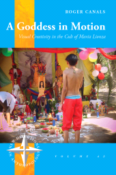 m, A Goddess in Motion : Visual Creativity in the Cult of María Lionza, Berghahn Books