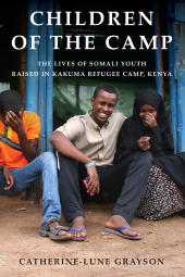 E-book, Children of the Camp : The Lives of Somali Youth Raised in Kakuma Refugee Camp, Kenya, Berghahn Books