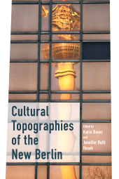 E-book, Cultural Topographies of the New Berlin, Berghahn Books