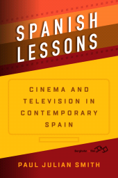 eBook, Spanish Lessons : Cinema and Television in Contemporary Spain, Smith, Paul Julian, Berghahn Books