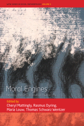 E-book, Moral Engines : Exploring the Ethical Drives in Human Life, Berghahn Books