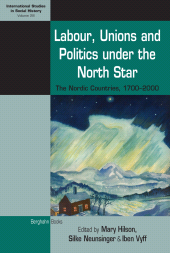 E-book, Labour, Unions and Politics under the North Star : The Nordic Countries, 1700-2000, Berghahn Books