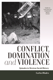E-book, Conflict, Domination, and Violence : Episodes in Mexican Social History, Berghahn Books