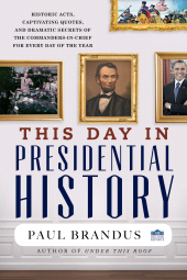 E-book, This Day in Presidential History, Bernan Press