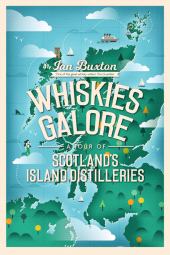 E-book, Whiskies Galore : A Tour of Scotland's Island Distilleries, Birlinn