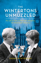 E-book, The Wintertons Unmuzzled : The Life & Times of Nick & Ann Winterton, Two Westminster Mavericks, Biteback Publishing