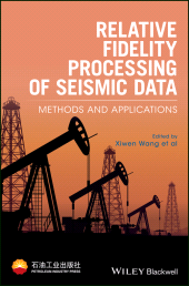 E-book, Relative Fidelity Processing of Seismic Data : Methods and Applications, Blackwell