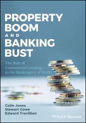 E-book, Property Boom and Banking Bust : The Role of Commercial Lending in the Bankruptcy of Banks, Blackwell