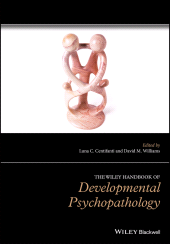E-book, The Wiley Handbook of Developmental Psychopathology, Blackwell
