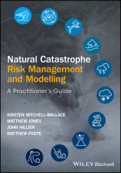 E-book, Natural Catastrophe Risk Management and Modelling : A Practitioner's Guide, Blackwell