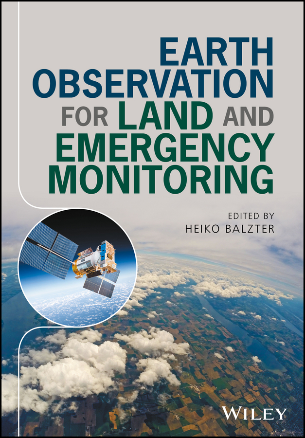 E-book, Earth Observation for Land and Emergency Monitoring, Blackwell