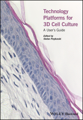 eBook, Technology Platforms for 3D Cell Culture : A User's Guide, Blackwell