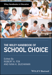 eBook, The Wiley Handbook of School Choice, Blackwell