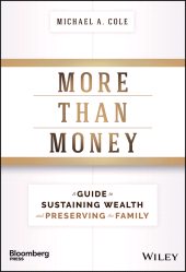 E-book, More Than Money : A Guide To Sustaining Wealth and Preserving the Family, Bloomberg Press