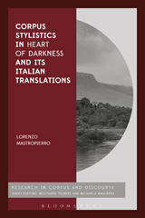 E-book, Corpus Stylistics in Heart of Darkness and its Italian Translations, Mastropierro, Lorenzo, Bloomsbury Publishing