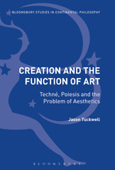 E-book, Creation and the Function of Art, Tuckwell, Jason, Bloomsbury Publishing