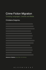 E-book, Crime Fiction Migration, Gregoriou, Christiana, Bloomsbury Publishing
