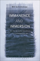 eBook, Immanence and Immersion, Schrimshaw, Will, Bloomsbury Publishing