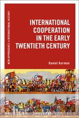 E-book, International Cooperation in the Early Twentieth Century, Bloomsbury Publishing