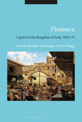 E-book, Florence : Capital of the Kingdom of Italy, 1865-71, Bloomsbury Publishing