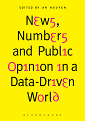 E-book, News, Numbers and Public Opinion in a Data-Driven World, Bloomsbury Publishing