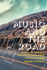 eBook, Music and the Road, Slethaug, Gordon E., Bloomsbury Publishing