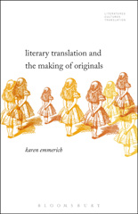 E-book, Literary Translation and the Making of Originals, Bloomsbury Publishing