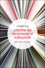 E-book, Literature and the Experience of Globalization, Bloomsbury Publishing