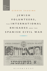 E-book, Jewish Volunteers, the International Brigades and the Spanish Civil War, Bloomsbury Publishing