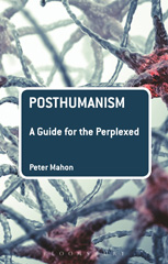 eBook, Posthumanism : A Guide for the Perplexed, Bloomsbury Publishing