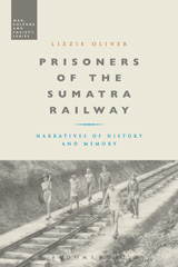 E-book, Prisoners of the Sumatra Railway, Oliver, Lizzie, Bloomsbury Publishing