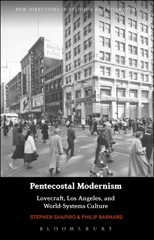 E-book, Pentecostal Modernism : Lovecraft, Los Angeles, and World-Systems Culture, Bloomsbury Publishing
