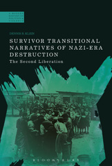 E-book, Survivor Transitional Narratives of Nazi-Era Destruction, Klein, Dennis B., Bloomsbury Publishing