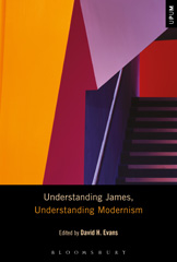 E-book, Understanding James, Understanding Modernism, Bloomsbury Publishing